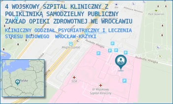 KLINICZNY ODDZIAŁ PSYCHIATRYCZNY I LECZENIA STRESU BOJOWEGO - 4 WOJSKOWY SZPITAL KLINICZNY Z POLIKLINIKĄ SAMODZIELNY PUBLICZNY ZAKŁAD OPIEKI ZDROWOTNEJ WE WROCŁAWIU - UL. RUDOLFA WEIGLA 5,  WROCŁAW-KRZYKI