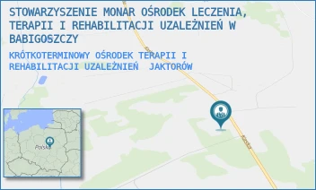 KRÓTKOTERMINOWY OŚRODEK TERAPII I REHABILITACJI UZALEŻNIEŃ - STOWARZYSZENIE MONAR OŚRODEK LECZENIA, TERAPII I REHABILITACJI UZALEŻNIEŃ W BABIGOSZCZY - BUDY ZOSINE 109,  JAKTORÓW