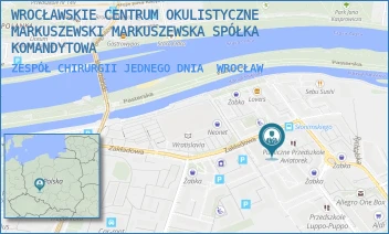 ZESPÓŁ CHIRURGII JEDNEGO DNIA - WROCŁAWSKIE CENTRUM OKULISTYCZNE MARKUSZEWSKI MARKUSZEWSKA SPÓŁKA KOMANDYTOWA - UL. ZAKŁADOWA 11,  WROCŁAW