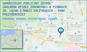 PORADNIA ZDROWIA PSYCHICZNEGO - SAMODZIELNY PUBLICZNY ZESPÓŁ ZAKŁADÓW OPIEKI ZDROWOTNEJ W PIONKACH IM. LECHA I MARII KACZYŃSKICH - PARY PREZYDENCKIEJ - SIENKIEWICZA 29,  PIONKI