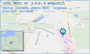 ODDZIAŁ CHIRURGII JEDNEGO DNIA - CHIRURGIA DZIECIĘCA - VITAL MEDIC SP. Z O.O. W UPADŁOŚCI - UL. MARII SKŁODOWSKIEJ - CURIE 21,  KLUCZBORK