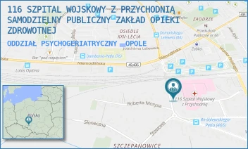 ODDZIAŁ PSYCHOGERIATRYCZNY - 116 SZPITAL WOJSKOWY Z PRZYCHODNIĄ SAMODZIELNY PUBLICZNY ZAKŁAD OPIEKI ZDROWOTNEJ W OPOLU - UL. WALEREGO WRÓBLEWSKIEGO 46,  OPOLE