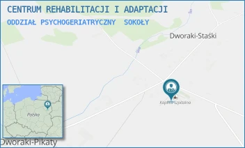 ODDZIAŁ PSYCHOGERIATRYCZNY - CENTRUM REHABILITACJI I ADAPTACJI - DWORAKI STAŚKI 46,  SOKOŁY
