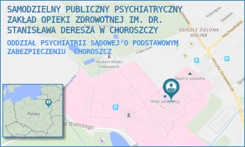 ODDZIAŁ PSYCHIATRII SĄDOWEJ O PODSTAWOWYM ZABEZPIECZENIU - SAMODZIELNY PUBLICZNY PSYCHIATRYCZNY ZAKŁAD OPIEKI ZDROWOTNEJ IM. DR. STANISŁAWA DERESZA W CHOROSZCZY - PLAC DR ZYGMUNTA BRODOWICZA 1,  CHOROSZCZ