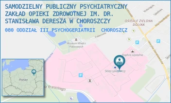 080 ODDZIAŁ III PSYCHOGERIATRII - SAMODZIELNY PUBLICZNY PSYCHIATRYCZNY ZAKŁAD OPIEKI ZDROWOTNEJ IM. DR. STANISŁAWA DERESZA W CHOROSZCZY - PLAC DR ZYGMUNTA BRODOWICZA 1,  CHOROSZCZ