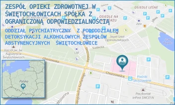 ODDZIAŁ PSYCHIATRYCZNY  Z PODODDZIAŁEM DETOKSYKACJI ALKOHOLOWYCH ZESPOŁÓW ABSTYNENCYJNYCH - ZESPÓŁ OPIEKI ZDROWOTNEJ W ŚWIĘTOCHŁOWICACH SPÓŁKA Z OGRANICZONĄ ODPOWIEDZIALNOŚCIĄ W RESTRUKTURYZACJI - UL. CHORZOWSKA 36,  ŚWIĘTOCHŁOWICE