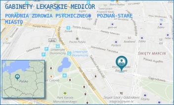 PORADNIA ZDROWIA PSYCHICZNEGO - GABINETY LEKARSKIE MEDICOR - POWSTAŃCÓW WIELKOPOLSKICH 4,  POZNAŃ-STARE MIASTO