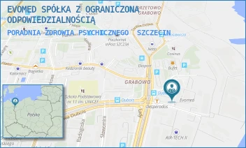 PORADNIA ZDROWIA PSYCHICZNEGO - EVOMED SPÓŁKA Z OGRANICZONA ODPOWIEDZIALNOŚCIĄ - STANISŁAWA DUBOIS 27,  SZCZECIN